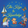 The Keys to Knowledge - Illustrated ABC Rhymes for Toddlers and Kids