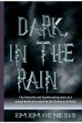 DARK, IN THE RAIN