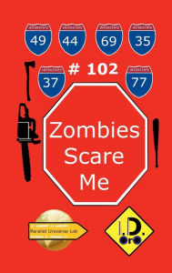 Title: Zombies Scare Me 102 (Nederlandse Editie), Author: I. D. Oro