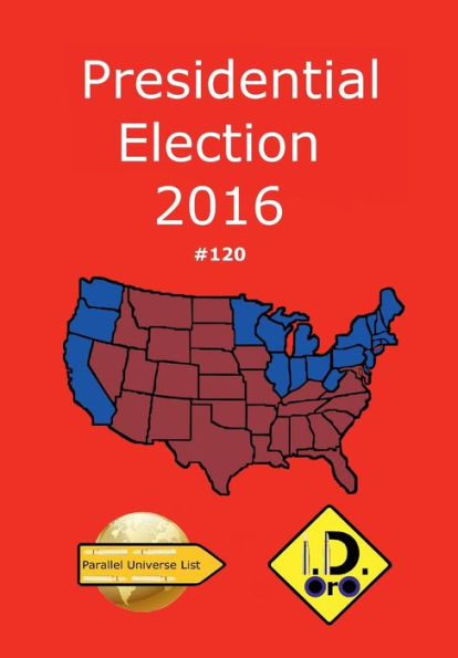 2016 Presidential Election 120 (Francaise Edition)