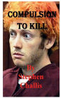 Compulsion to Kill