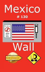 Title: Mexico Wall 130 (Deutsche Ausgabe), Author: I. D. Oro