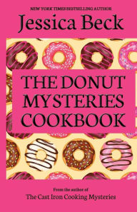Title: The Donut Mysteries Cookbook, Author: Jessica Beck