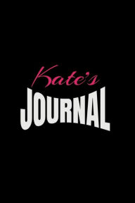 Title: Kate's Journal: Custom Name Blank Lined Journal For Kate, Good For Notes, Diary, Fitness, And Any Tracking, (6x9 100 pages), Author: Name Journals
