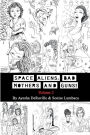 Space Aliens, Bad Mothers and Guns: Volume 2