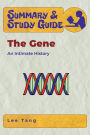 Summary & Study Guide - The Gene: An Intimate History