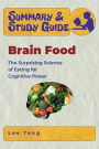 Summary & Study Guide - Brain Food: The Surprising Science of Eating for Cognitive Power