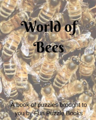 Title: World of Bees, Author: Dannelle Gay