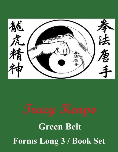 Tracy Kenpo Green Belt Katas: Long 3 / Book Set: