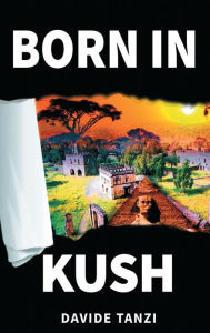 Title: Born in kush: n\a, Author: Davide Tanzi