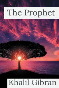 Title: THE PROPHET, Author: Kahlil Gibran