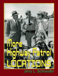 Title: More Highway Patrol Locations, Author: Jerry L. Schneider