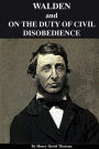 Walden and On the Duty of Civil Disobedience