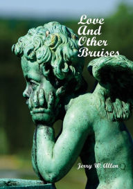 Title: Love and Other Bruises, Author: Jerry Allen