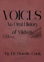 Voices: An Oral History of Midway: