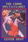 The Crime Spectacularist