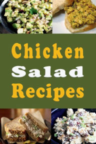 Title: Chicken Salad Recipes, Author: Laura Sommers