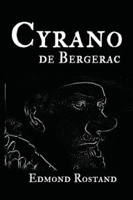 Title: Cyrano de Bergerac Edmond, Author: Edmond Rostand