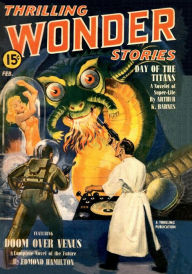 Title: Thrilling Wonder Stories, February 1940, Author: Hulbert Burroughs