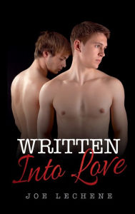 Title: Written Into Love, Author: Joe Lechene