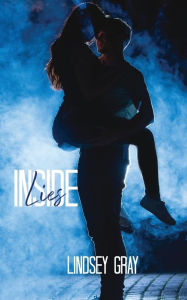 Title: Lies Inside, Author: Lindsey Gray