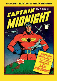 Title: Captain Midnight #2, November 11, 1942, Author: Jack Binder