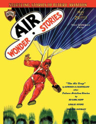 Title: Air Wonder Stories, May 1930, Author: Ed Earl Repp