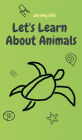 Let's Learn About Animals