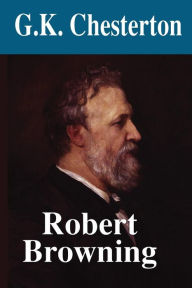 Title: Robert Browning, Author: G. K. Chesterton