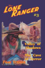 The Lone Ranger #3: Valley of Shadows and The Cave of Terror: