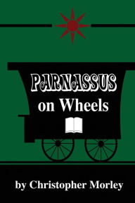 Title: Parnassus on Wheels, Author: Christopher Morley