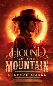 Title: Hound of The Mountain, Author: Stephan Morse