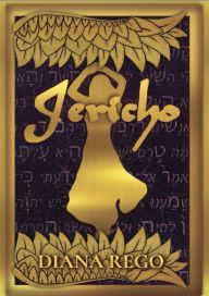 Title: Jericho, Author: Diana Rego