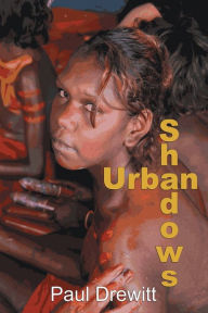 Title: Urban Shadows, Author: Paul Drewitt