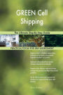 GREEN Cell Shipping: The Ultimate Step-By-Step Guide