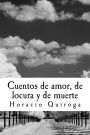 Cuentos de amor, de locura y de muerte