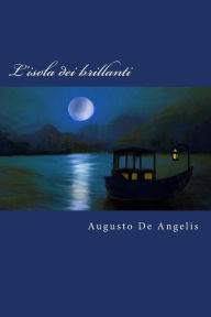 Title: L'isola dei brillanti, Author: Augusto De Angelis