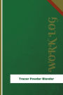 Tracer Powder Blender Work Log: Work Journal, Work Diary, Log - 126 pages, 6 x 9 inches