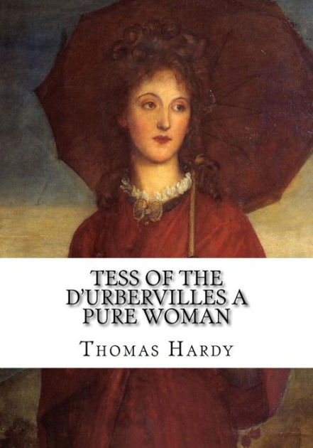 Tess Of The Durbervilles A Pure Woman By Thomas Hardy Paperback