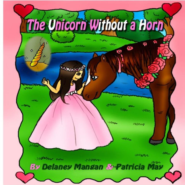 The Unicorn without a Horn by Patricia May, Deanna McRae, Delaney