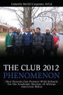 The Club 2012 Phenomenon: How Parents Can Partner With Schools for the Academic Success of African American Males