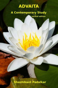 Title: Advaita: A Contemporary Study, Author: Shashikant Padalkar