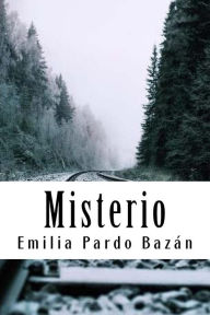 Title: Misterio, Author: Emilia Pardo Bazan
