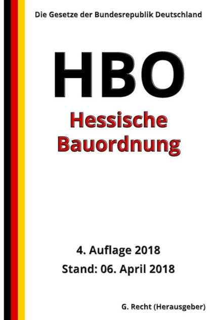 Hessische Bauordnung - HBO, 4. Auflage 2018 By G Recht, Paperback ...