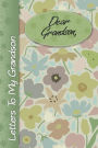 Dear Grandson: Letters to my Grandson, lined notebook, 6