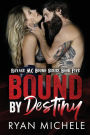 Bound by Destiny