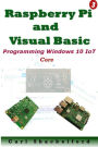 Raspberry Pi 3 & Visual Basic: Programming Windows IoT Core