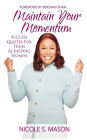 Maintain Your Momentum