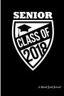 Senior Class of 2018: A Blank Lined Journal
