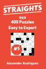 Straights Puzzles 9x9 - Easy to Expert 400 vol. 5